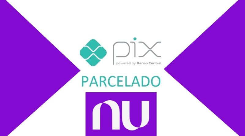 PIX parcelado Nubank