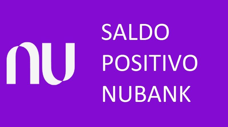 Saldo positivo Nubank